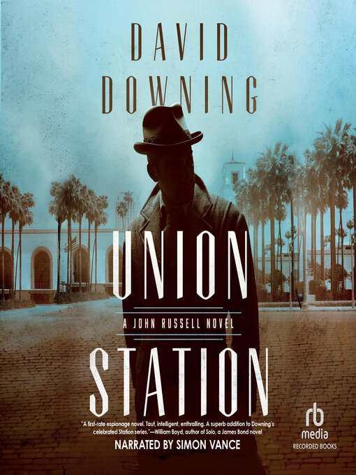 Title details for Union Station by David Downing - Available